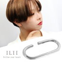 ILII イリィ オーバル シンプル イヤーカフ 1P 片耳用 サージカルステンレス 金属アレルギーフリー レディース メンズ イヤーカフス イヤカフ ノンホー...