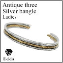 Edda エッダ アンティーク 3連 シルバー925 バングル シルバー メンズ ブランド ブレス brace アクセ アクセサリー ブレスレット メンズブレス...