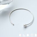 Cloud Jewlry パール バングル シルバー925 クラウドジュエリー ワイヤー アクセント シルバー 大粒 バングル シルバー925 シンプル 細身 おすすめ パール ホワイト ジュエリー セント