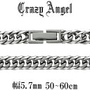 クレイジーエンジェル Crazy Angel サージカルステンレス シルバーカラー 6面カットダブル喜平チェーン 幅5.7mm 50cm～60cm ネックレス ネックレスチェーン ステンレス アクセサリー 金属アレルギー対応 アレルギーフリー メンズネックレス 男性 ブランド プレゼント 人気