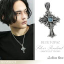 GRAN DEUR ラージリリィクロス ブルートパーズ シルバーペンダントトップ チェーンなし シルバーアクセサリー メンズペンダントトップ 男性用 天然石 ホ...