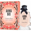 アナスイ ANNA SUI ラムールローズ サントロペ オーデパルファム EDP SP 75ml
