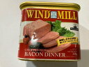 WIND MILL ベーコンディナー ポークランチョンミート(340g)×24個