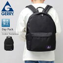 ジェリー GERRY リュック デイパック バックパック リュックサック メンズ レディース シンプル 無地 黒 ブラック 撥水 ロゴ A4サイズ B4サイズ 大容量 大きめ 通勤 通学 学生 部活 おしゃれ カジュアル アウトドア