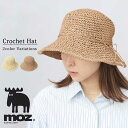 moz モズ クロシェハット レディース 帽子 麦わら風 ハット 春夏 紫外線対策 日よけ おしゃれ 2色展開 ナチュラル カジュアル 折りたたみ可 軽量 涼し...