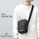 NAUTICA ノーティカ 縦型ショルダーバッグ ミニショルダーバッグ 斜め掛け 肩掛け スクエア バッグ シンプル 無地 BLACK 330D ナイロン メンズ カジュアル