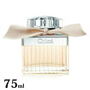 【名入れ】 クロエ 香水 75ml フレグランス レディース 女性用 chloe EDP オードパルファム SP 正規品 新品 2025年 ギフト 誕生日プレゼ...