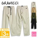 【P3倍】グラミチ パンツ メンズ 夏 GRAMICCI パンツ ボトム メンズ ウエア フルレングス グラミチパンツ G102-OGT GRAMICCI PANT コットン 夏服 グラミチ パンツ メンズ 夏 GRAMICCI パンツ 通販 日本代理店 正規品