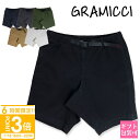 【P3倍】グラミチ GRAMICCI メンズ ハーフパンツ NNショーツ G106 OGS NN-SHORT 日本代理店 正規品 グラミチ ショートパンツ グラミチ ハーフ パンツ メンズ gramicci パンツ メンズ ズボン 半ズボン プレゼント 男性 誕生日プレゼント 男友達