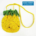 【30%OFFセール】【ネコポスOK】【KIDS FORET】立体パイナップルバック[浴衣 キッズ 巾着 斜めがけ おしゃれ 子供 KIDS 園児 遠足 キッズ...