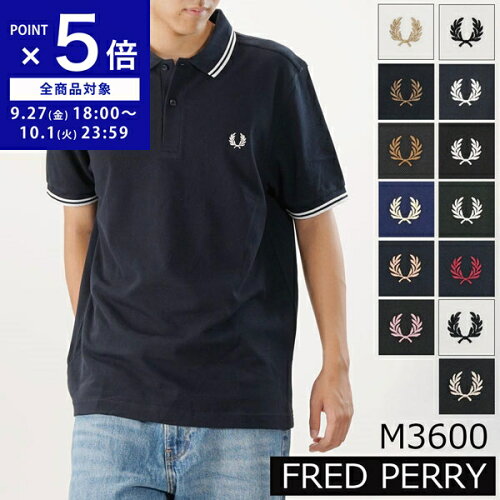 【2023年春夏新作】FRED PERRY フレッドペリー 半袖ポロシャツ M3600 ...