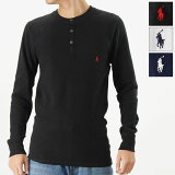 POLO RALPH LAUREN ե Ĺµ إ꡼ͥååȥ PWL L/S HENLEY 󥺡T T åե ĹµT