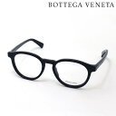 NewModel 【ボッテガ ヴェネタ メガネ 正規販売店】BOTTEGA VENETA BV1225O 001 NEW CLASSIC ボッテガヴェネタ 伊達メガネ 度付き ブルーライト カット 眼鏡 Made In Italy レディース メンズ ラウンド ブラック系