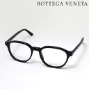 NewModel 【ボッテガ ヴェネタ メガネ 正規販売店】BOTTEGA VENETA BV1312O 001 50 LOGO ボッテガヴェネタ 伊達メガネ 度付き ブルーライト カット 眼鏡 黒縁 Made In Italy レディース メンズ ボストン ブラック系