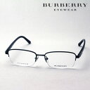 大ヒットモデル 【バーバリー メガネ 正規販売店】 BURBERRY BE1288TD 1001 伊達メガネ 度付き ブルーライト カット 眼鏡 ハーフリム