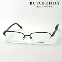 大ヒットモデル 【バーバリー メガネ 正規販売店】 BURBERRY BE1288TD 1091 伊達メガネ 度付き ブルーライト カット 眼鏡 ハーフリム