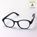 【ハブ ア ルック 正規販売店】 Have a look 老眼鏡 リーディンググラス シニアグラス CIRCLE ブラック 女性 男性 おしゃれ ラウンド ブラック系