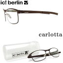 ic! berlin ACV[x Kl CARLOTTA ዾ ɒBKl xt `R[guE