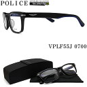 POLICE ポリス メガネフレーム VPLF55J-0700 眼鏡 伊達メガネ 度付き 青色光カット パソコン用 シャイニーブラック セル メンズ レディース...