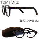 トムフォード TOM FORD メガネ TF5931-D-B 052 アジアンフィット 眼鏡 ブルーライトカットレンズ付き ダークハバナ Asian Fitti...
