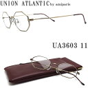 UNION ATLANTIC ユニオンアトランティック メガネ フレーム UA3603 11 オクタゴン 丸眼鏡 クラシック 伊達メガネ 度付き アンティークゴールド メンズ・レディース 日本製 ua-3603