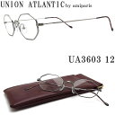 UNION ATLANTIC ユニオンアトランティック メガネ フレーム UA3603 12 オクタゴン 丸眼鏡 クラシック 伊達メガネ 度付き アンティークシルバー メンズ・レディース 日本製 ua-3603