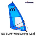 ミストラル MISTRAL ウインドSUP リグセット (abc1179) 4.5m2 GO SURF Windsurfing Rigset 4.5m2 ゴー ...