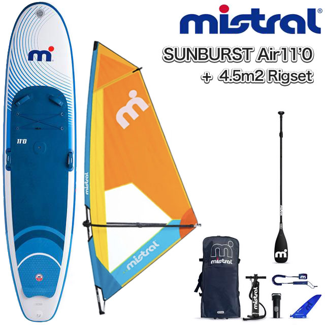 MISTRAL ミストラル SUP サップ SUNBURST air 11'0 + 4.5m2 Rigset (abc9221) リグセット Complete set サンバースト エアー スタンドアップパドルサーフィン インフレータブル mistral インフレーター エアーサップ サーフ ボード 送料無料