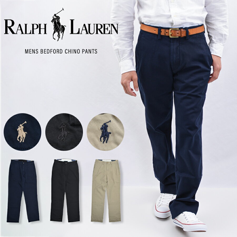 POLO RALPH LAUREN ポロ・ラルフローレン BEDFORD CHINO PANTS ベッドフォード チノパンツ チノパン クラシックフィット メンズ レングス32 カジュアル