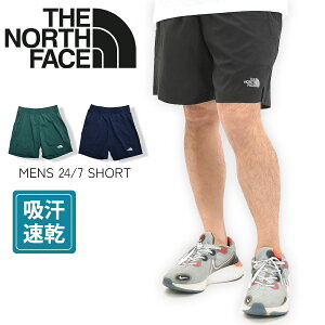 THE NORTH FACE ノースフェイス ショートパンツ ハーフパンツ メンズ 膝上 スポーツ ジム NF0A3O1B 24/7 SHORT