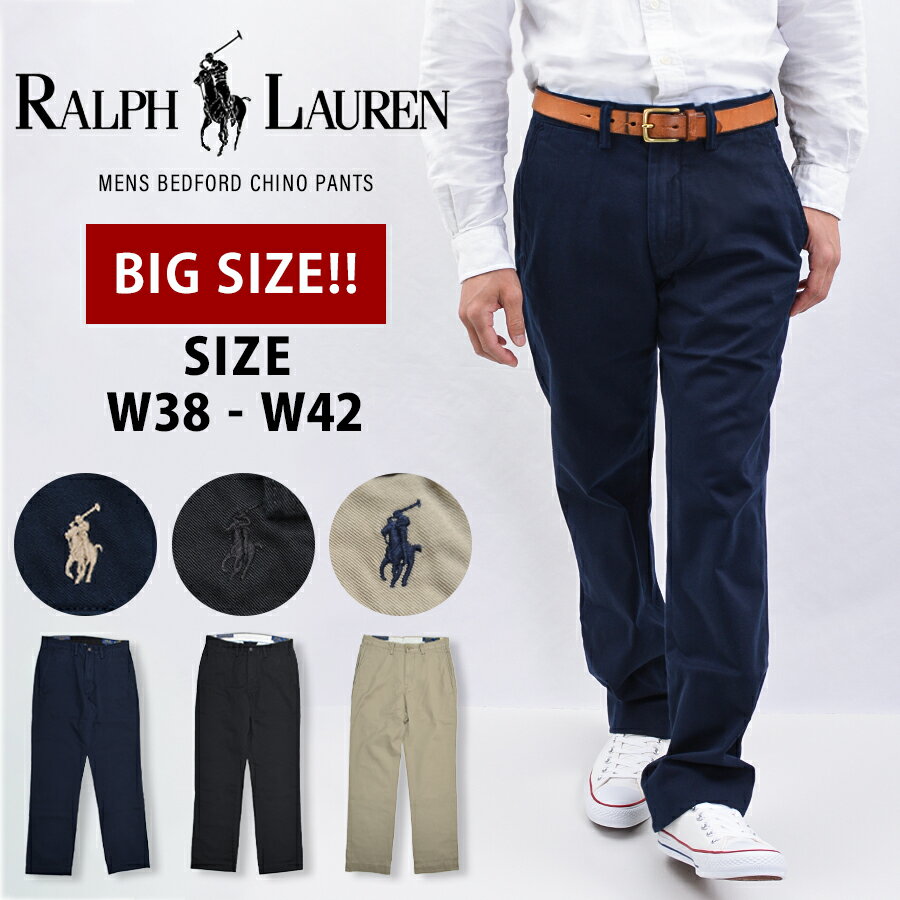 【大きいサイズ】POLO RALPH LAUREN ポロ・ラルフローレン BEDFORD CHINO PANTS ベッドフォード チノパンツ チノパン クラシックフィット メンズ レングス32 カジュアル