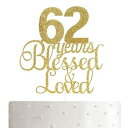 ALPHA K 62歳の誕生日/記念日ケーキトッパー – 62年間祝福され愛されたケーキトッパー ゴールドグリッター付き ALPHA K 62th ...