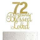 ALPHA K 72歳の誕生日/記念日ケーキトッパー – 72年間祝福され愛されたケーキトッパー ゴールドグリッター付き ALPHA K 72th ...