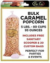 Pops Corn CARAMEL POPCORN BULK- Gourmet Popcorn - 5 lbs-80 CUPS-95 OZ- FREE SANITARY SCOOPER!!(4)