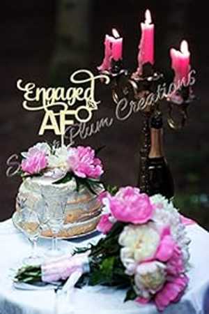 エンゲージドAFケーキトッパー Sugar Plum Creations Engaged AF Cake Topper