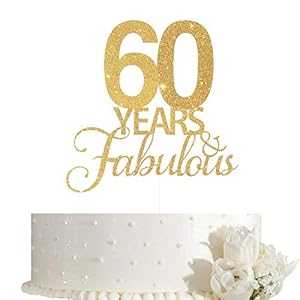 60 年の素晴らしいケーキトッパー、60 歳の誕生日ケーキトッパー、ゴールドグリッター付き 60 周年記念ケーキトッパー ALPHA K 60 Years Fabulous Cake Topper, 60th Birthday Cake Topper, 60th Anniversary Cake Topper with Gold Glitter