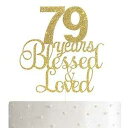 ALPHA K 79歳の誕生日/記念日ケーキトッパー – 79年に祝福され愛されたケーキトッパー ゴールドグリッター付き ALPHA K 79th ...