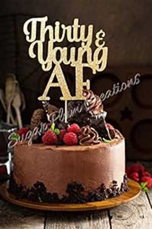 サーティ&ヤング AF ケーキトッパー Sugar Plum Creations Thirty & Young AF Cake TOpper