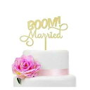 ブーム!結婚ウェディングケーキトッパー、木製面白いケーキトッパー、風変わりなオタクケーキトッパー、木製結婚ケーキトッパー LXR BOOM! Married W...