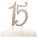 15 ゴールドケーキトッパー プレミアムキラキラクリスタルラインストーン 15歳の誕生日や記念日パーティーのデコレーションアイデア 高品質の金属合金 完璧な記念...