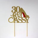 All About Details 30Sassy Cake TopperiS[hj All About Details 30 & Sassy Cake Topper (Gold)