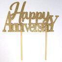 ڍׂׂ̂ănbs[Ajo[T[P[Lgbp[A1iS[hj All About Details Happy Anniversary Cake Topper, 1pc (Gold)