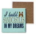 SJT ENTERPRISES, INC. I Build Sandcastles in My Dreams - Sandcastle Absorbent St...