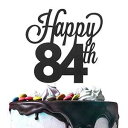 LINGTEER ハッピー84歳の誕生日 ブラックケーキトッパー 84歳の誕生日パーティーギフトデコレーションサインに乾杯するのに最適です。 LINGTEER ...