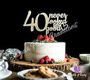 40 あまり良くないケーキトッパー Sugar Plum Creations 40 Never Looked So Good Cake Topper