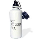 3dRose Best Big Sister Ever-Gifts for Elder and Older Siblings-Black Text Sports...
