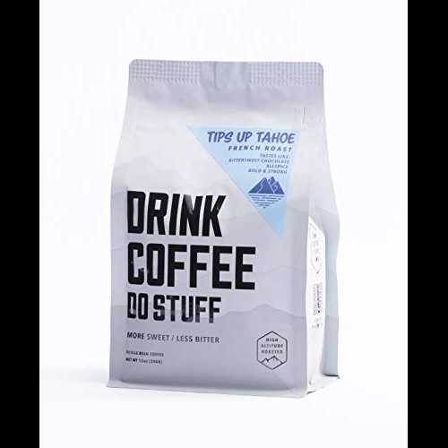 DRINK COFFEE DO STUFF - Tips Up Tahoe Blend - スペシャルティ フレンチ ロースト タホ湖コーヒー - ..