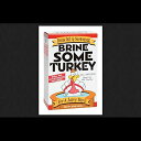 Brine Some Turkey Brine Kit&Seasoning 19oz