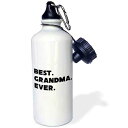 3dRose Best Grandma Ever Sports Water Bottle, 21 oz, Multicolor(4)