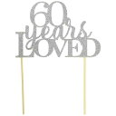All About Details 60 Years Loved Cake Topper (Silver),1 PC, 60th Birthday, 60th ...